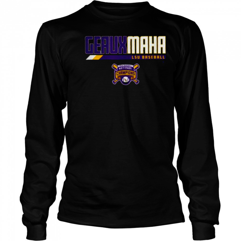 LSU Baseball_ 2025 National Champions Geauxmaha T Shirt Long Sleeved