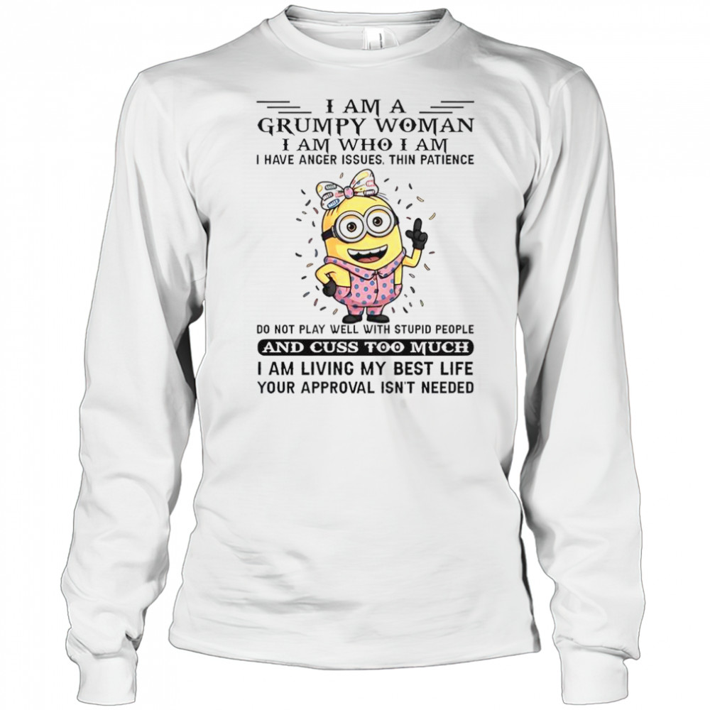 Minion I Am Grumpy Woman I Am Who I Am T-Shirt Long Sleeved