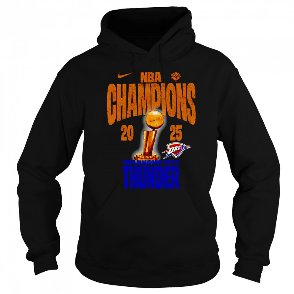 NBA Champions 2025 Oklahoma City Thunder trophy shirt Sweatshirt