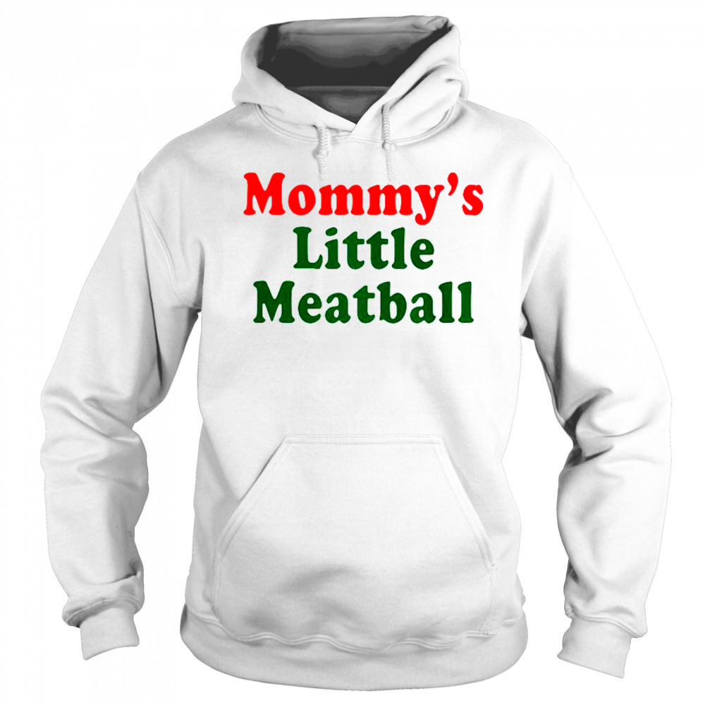 Nicolas Vansteenberghe Mommy’s Little Meatball T-Shirt Sweatshirt
