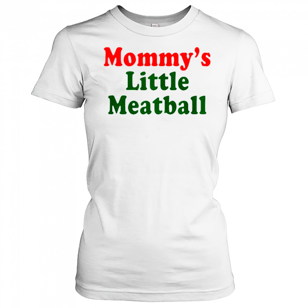 Nicolas Vansteenberghe Mommy’s Little Meatball T-Shirt Women's T-shirt