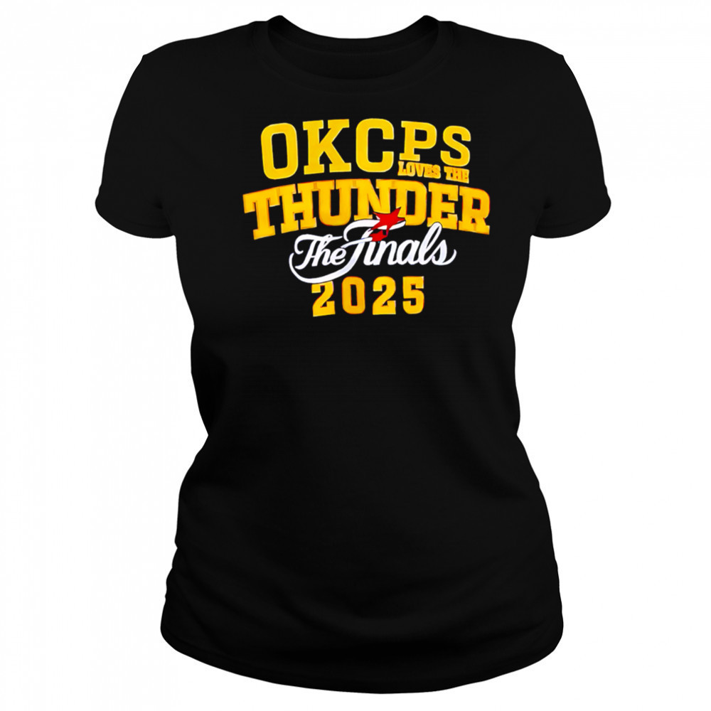 Okcps Loves The Thunder The Finals 2025 shirt Women's T-shirt