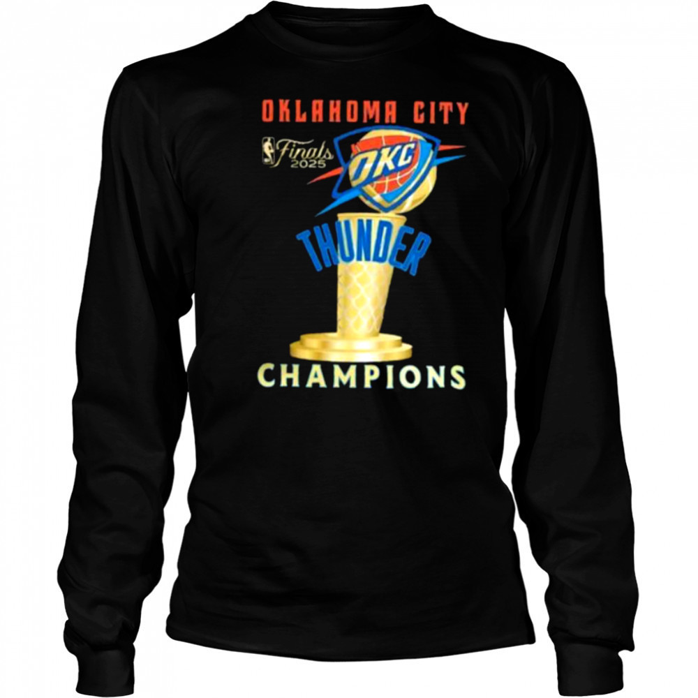 Oklahoma City Thunder Finals 2025 Champions shirt Long Sleeved