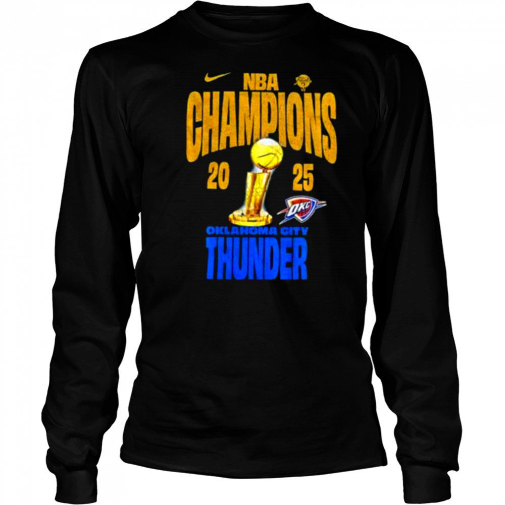 Oklahoma City Thunder Nike NBA Finals Champions Winner Trophy 2025 shirt Long Sleeved
