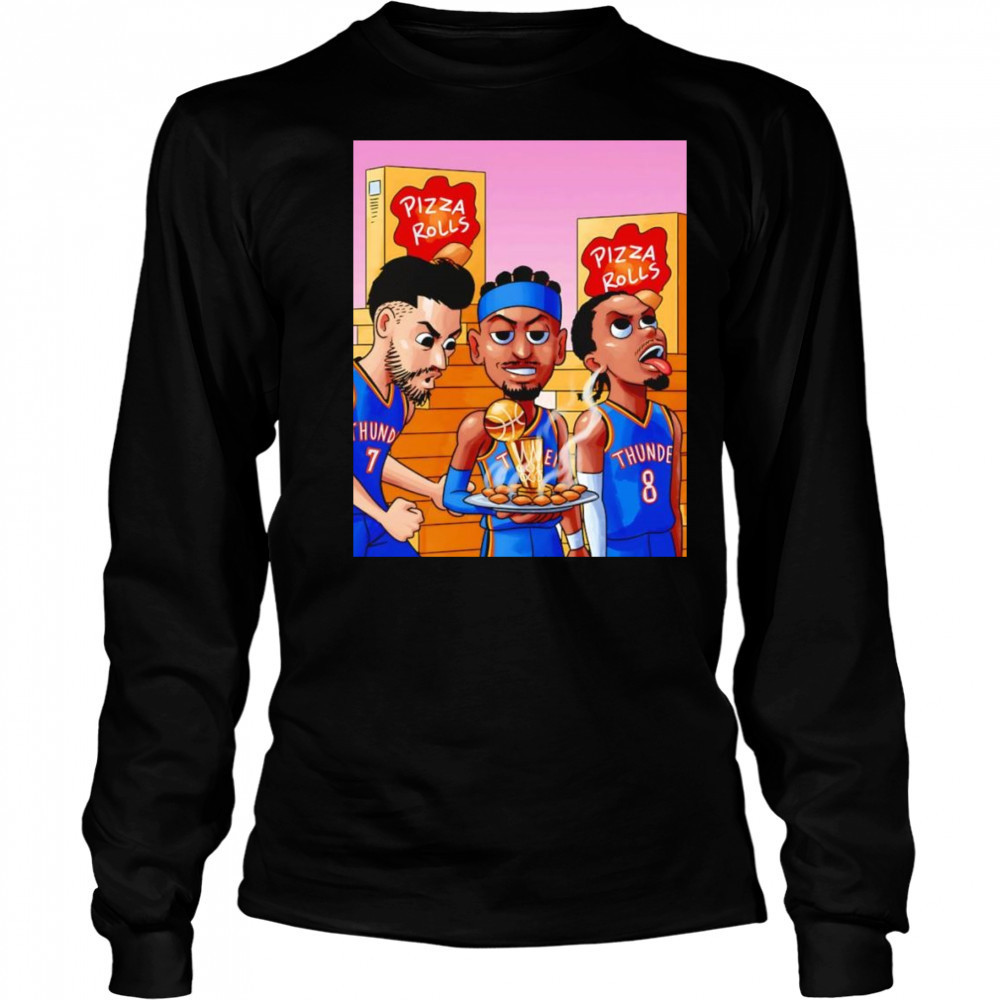 Pizza rolls OKC Thunder shirt Long Sleeved