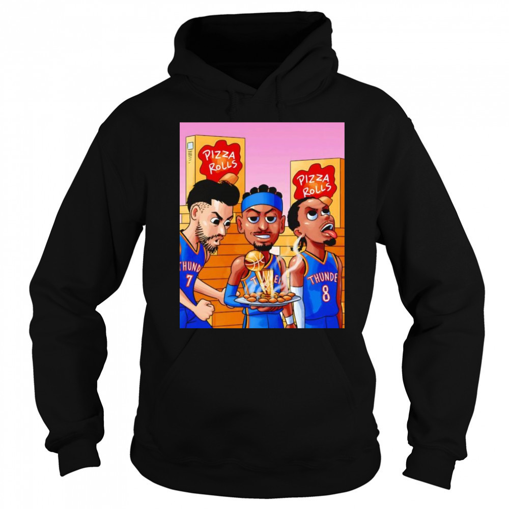 Pizza rolls OKC Thunder shirt Sweatshirt