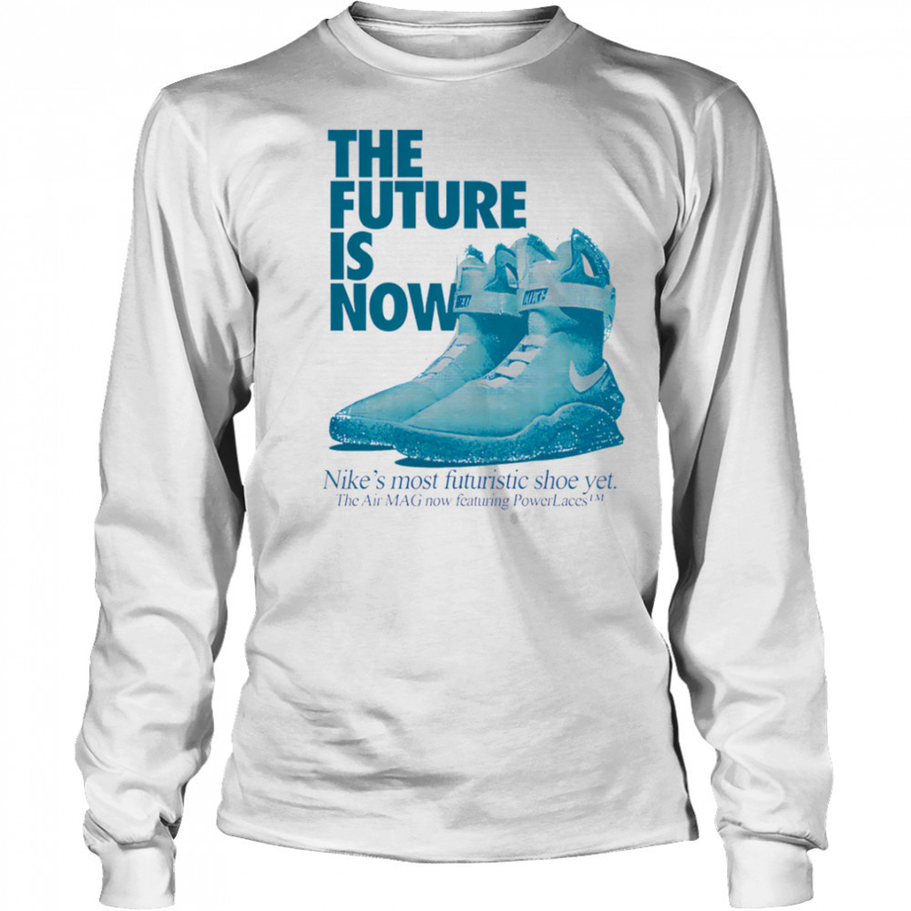 The Future Is Now vintage shirt Long Sleeved