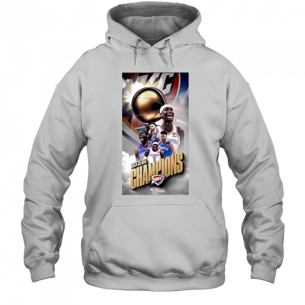 The Okc Thunder Are 2025 Nba Champions shirt Hoodie