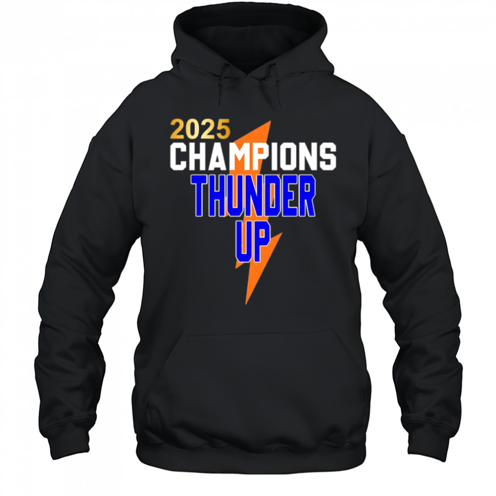 2025 Champions Thunder Up shirt Hoodie