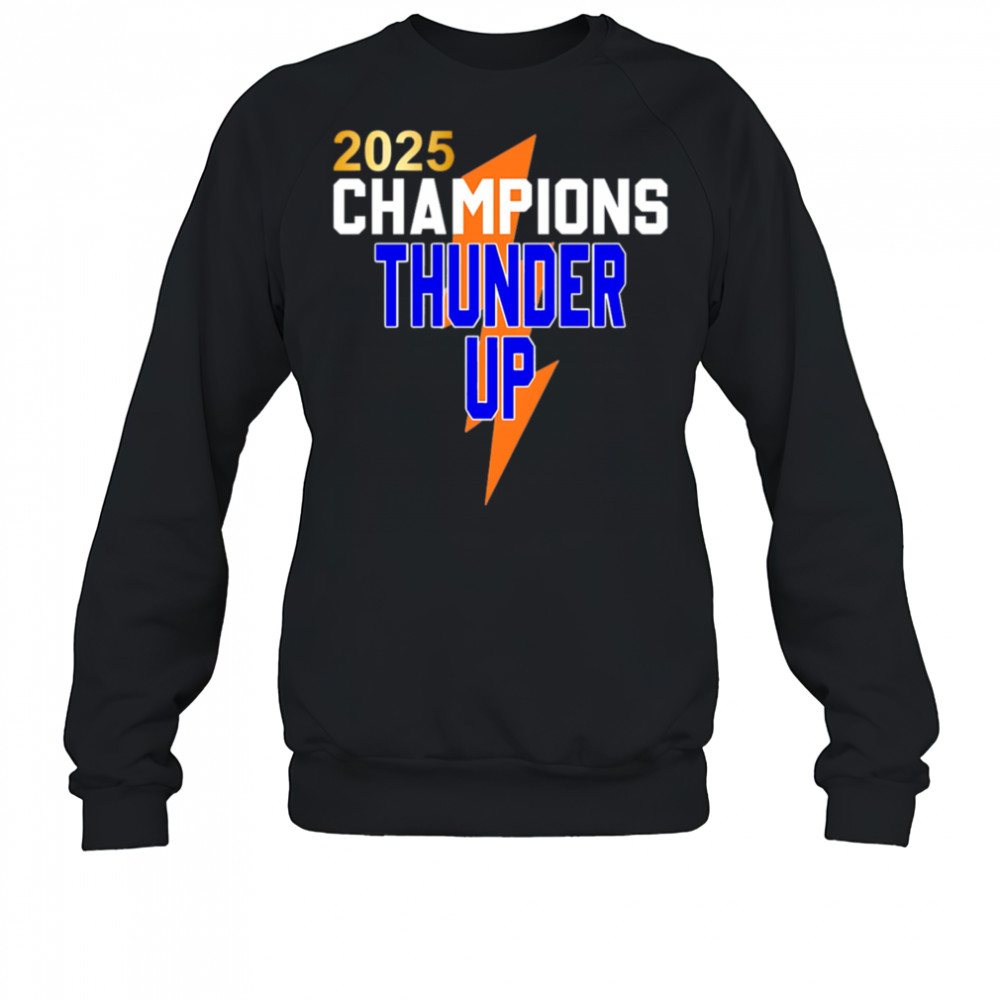 2025 Champions Thunder Up shirt Sweatshirt
