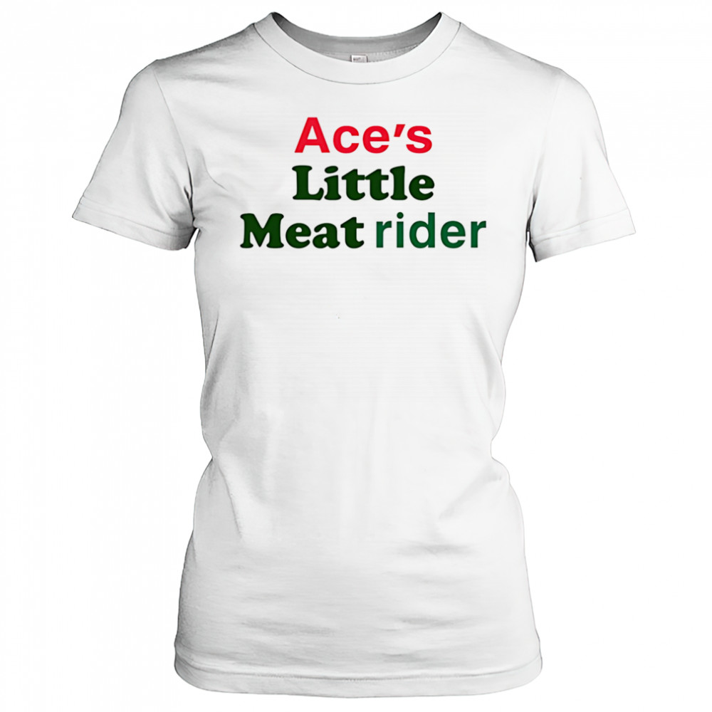 Ace’s little meat rider shirt Women's T-shirt