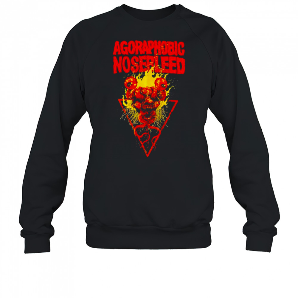 Agoraphobic Nosebleed Eyeballs shirt Sweatshirt