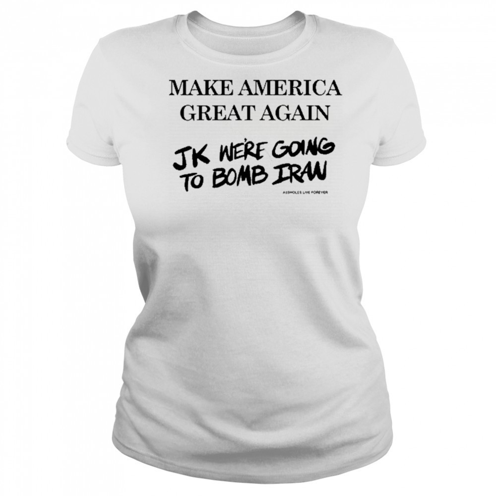 Assholes Live Forever Maga Iran T-Shirt Women's T-shirt