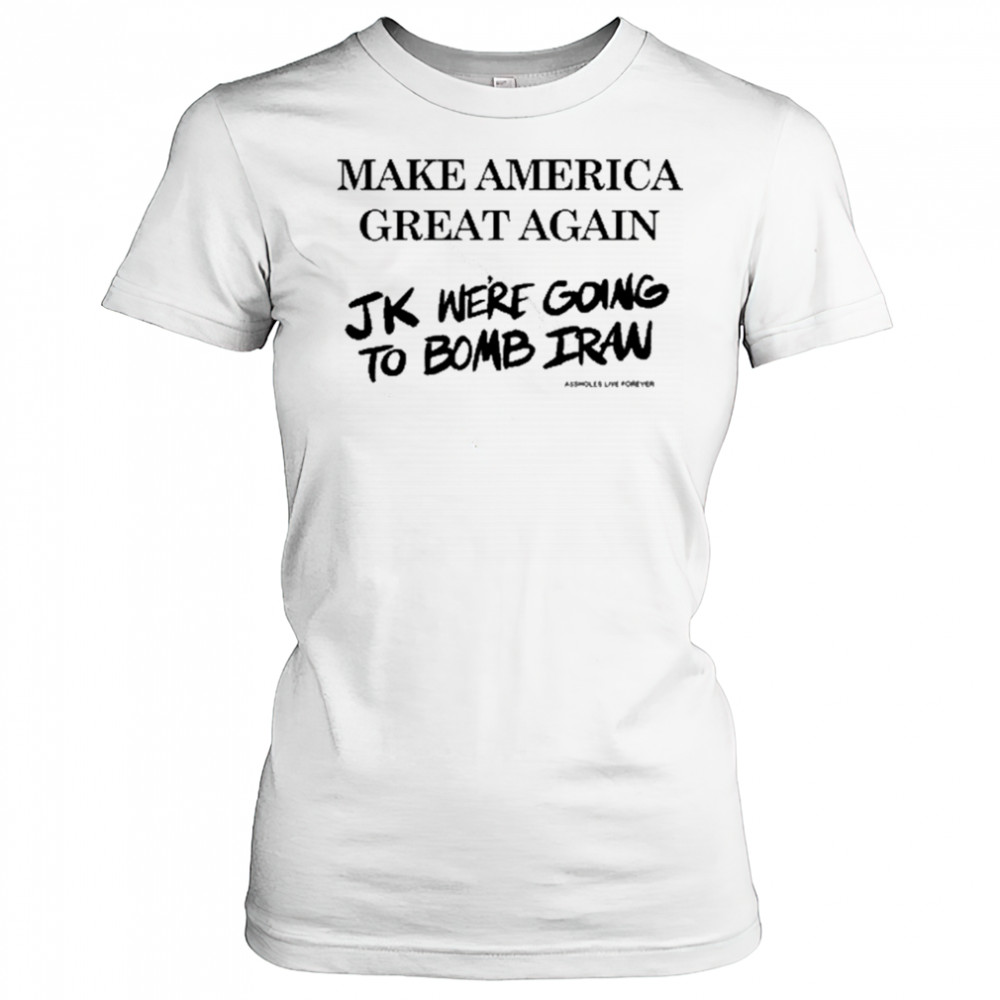 Assholes Live Forever Maga Iran T-Shirt Women's T-shirt