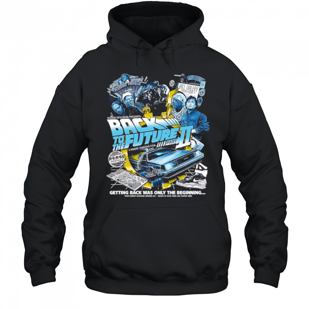 Back to the Future part II getting back was only the beginning shirt Hoodie