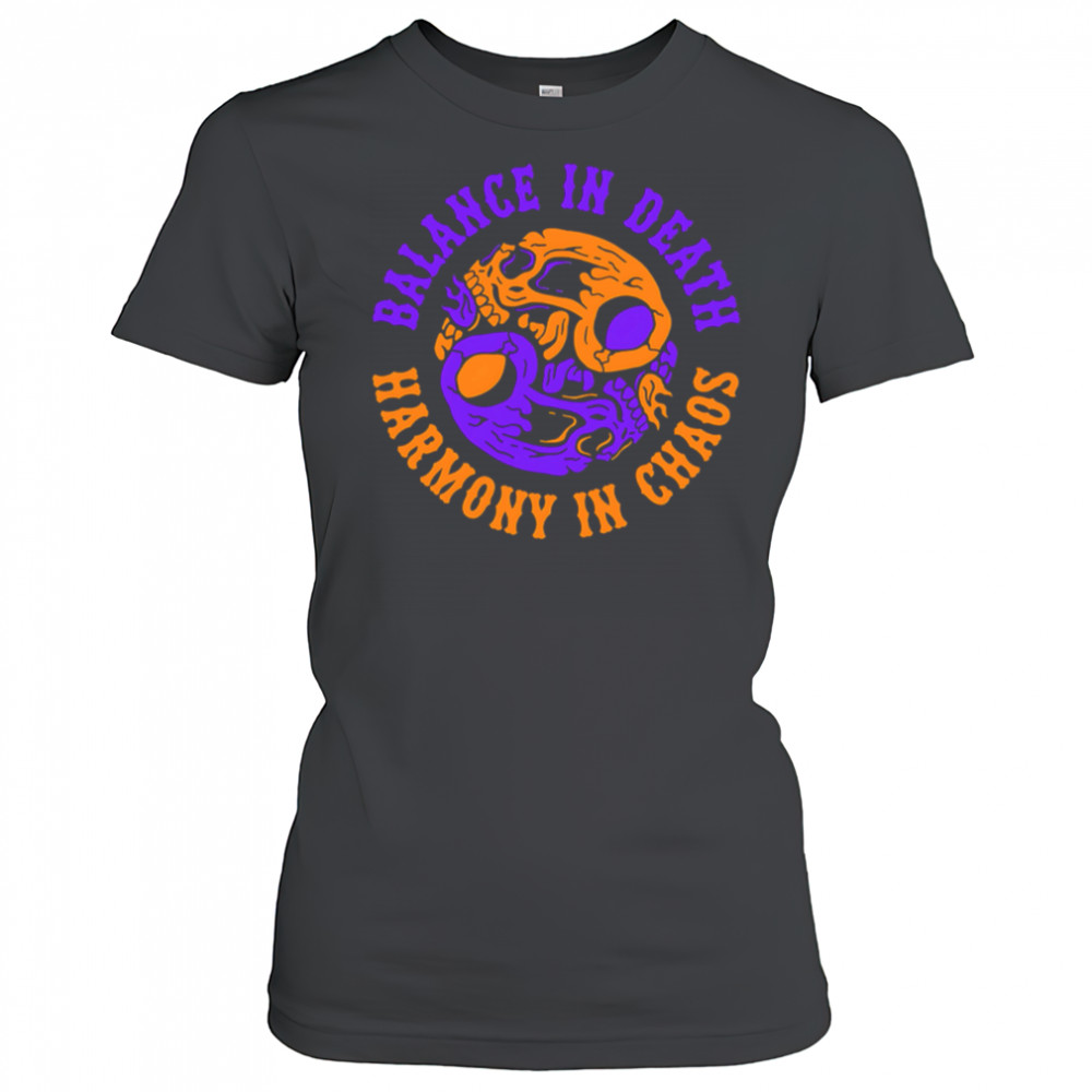 Balance in Death Harmony in Chaos shirt Women's T-shirt