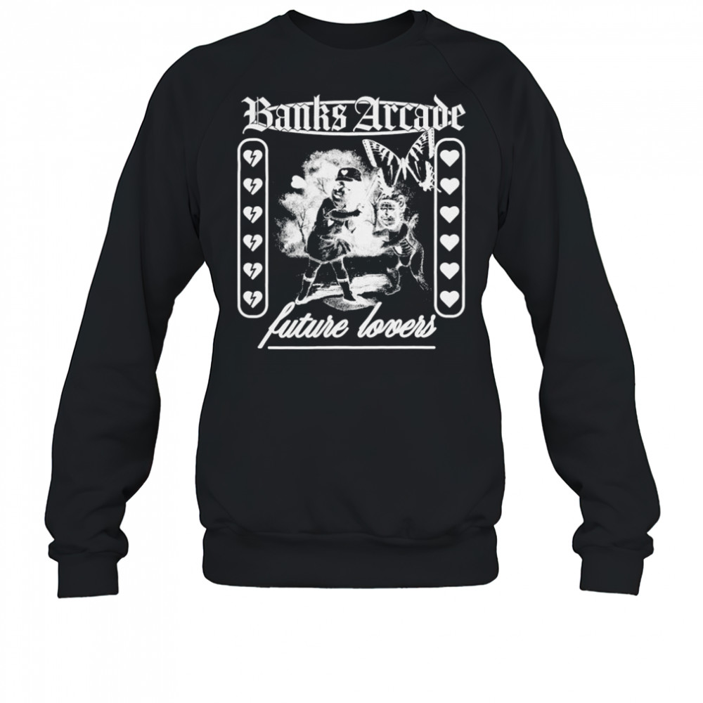 Banks Arcade Future Lovers T-shirt Sweatshirt