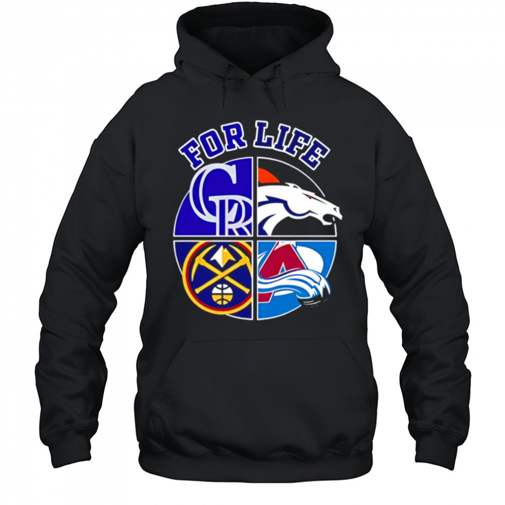 Denver broncos rockies nuggets and avalanche for life shirt Hoodie