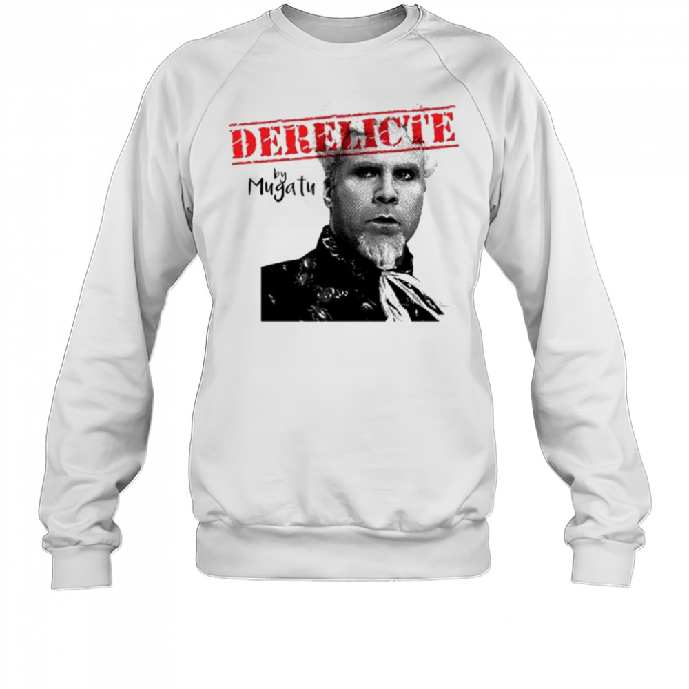 Derelicte Mugatu Tu T-shirt Sweatshirt