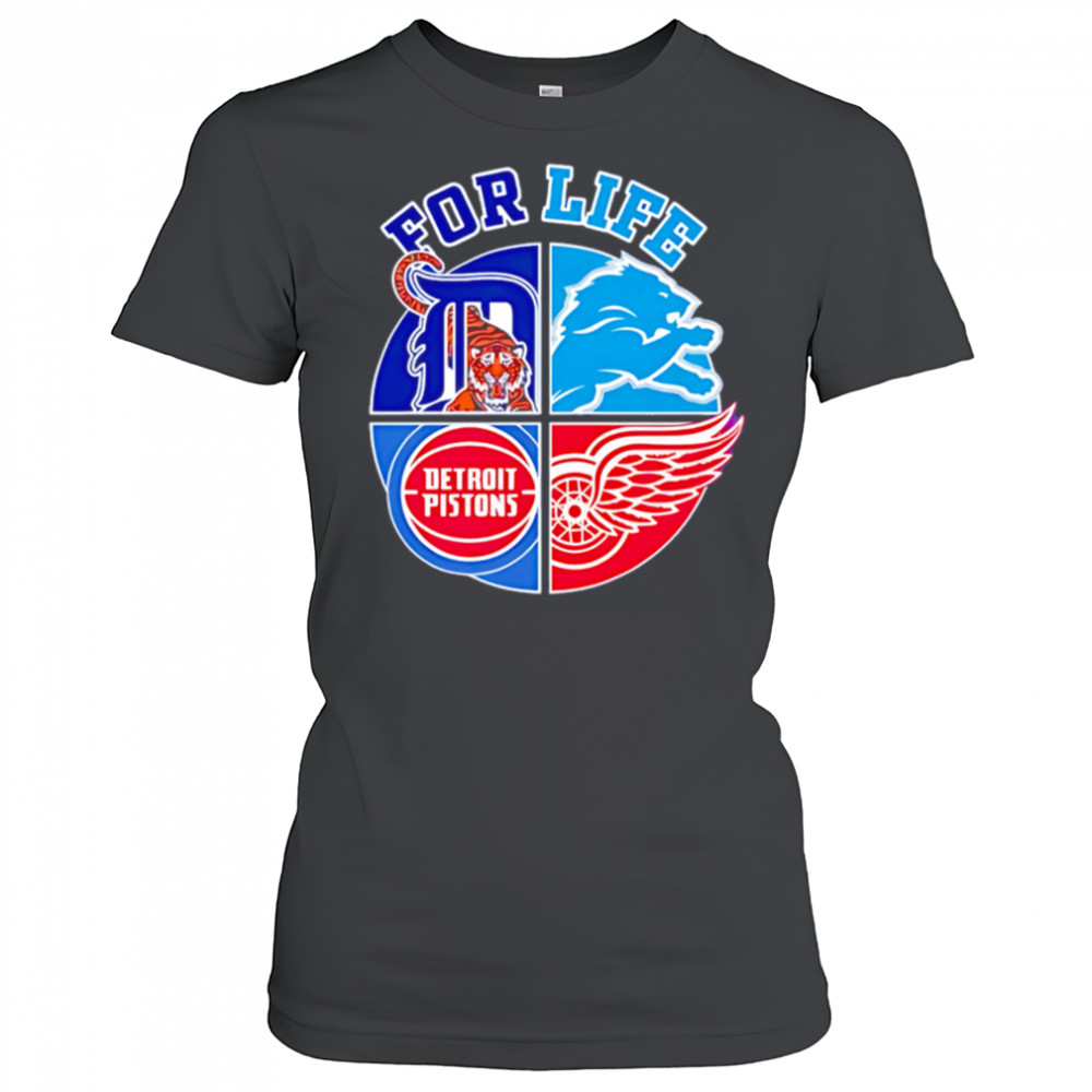 Detroit lions tigers pistons and red wings for life shirt Women's T-shirt