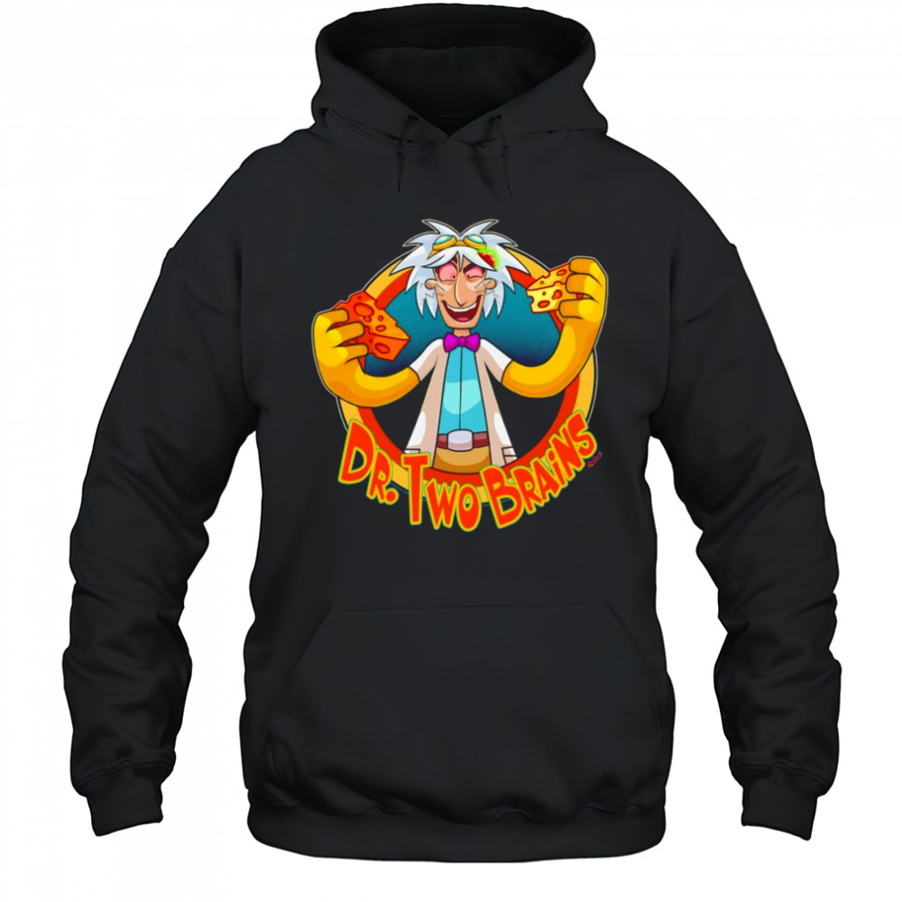 Dr Two Brains shirt Hoodie