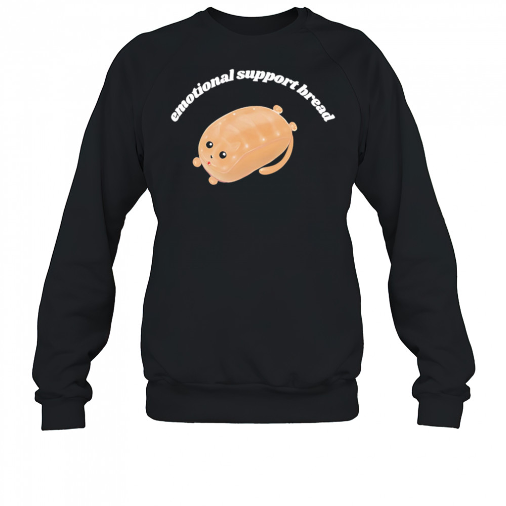 Emotional Support Bread Catloaf shirt Sweatshirt