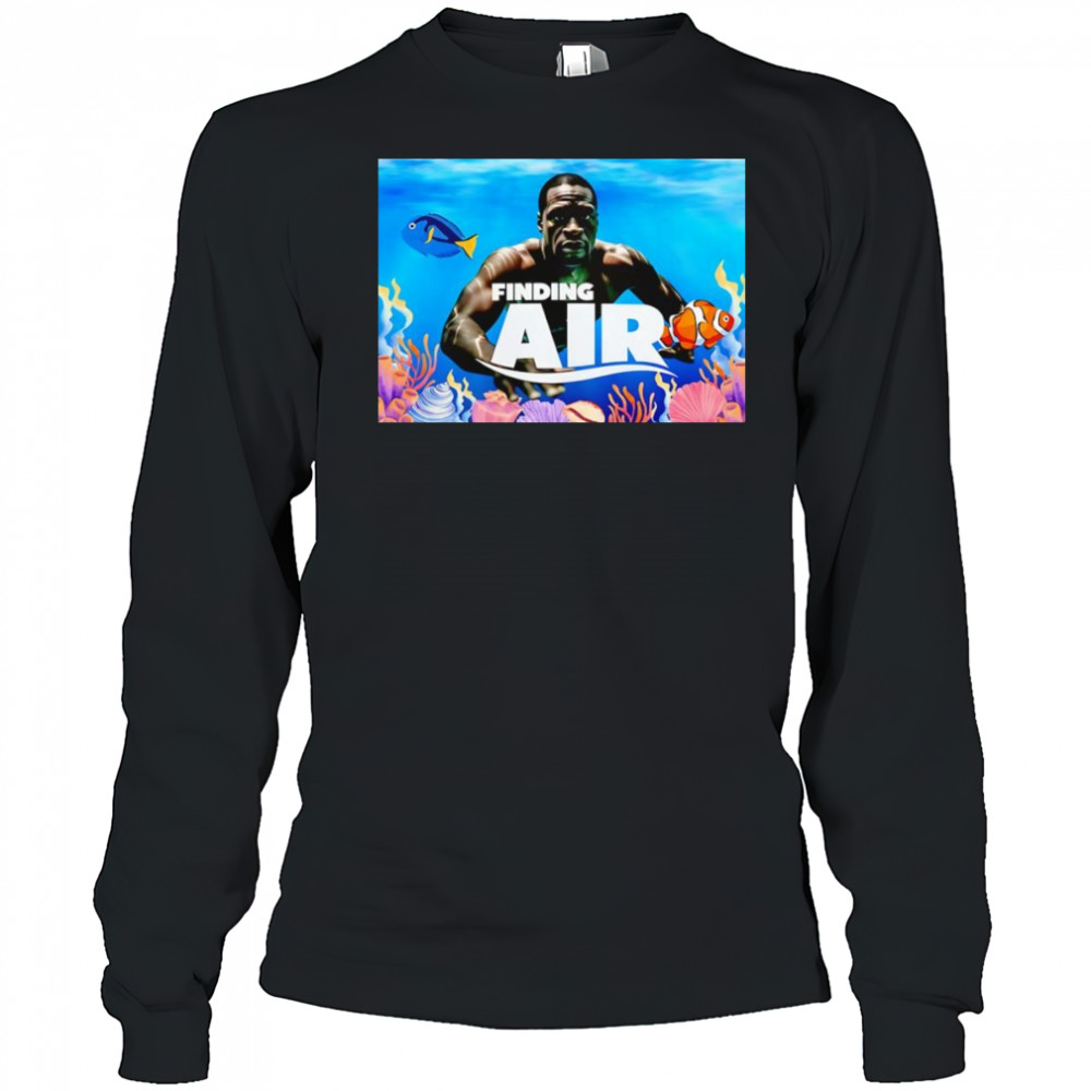 Finding air George Floyd funny shirt Long Sleeved