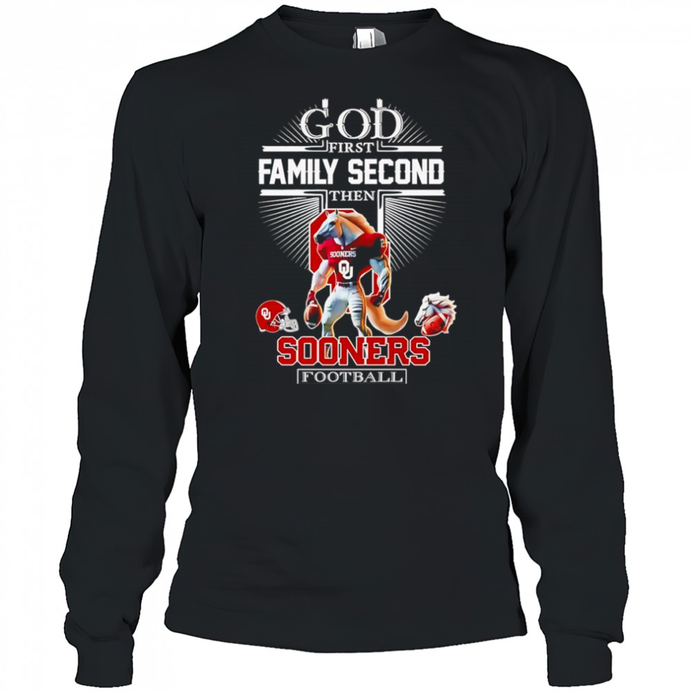 God first family second then Sooners football mascot shirt Long Sleeved