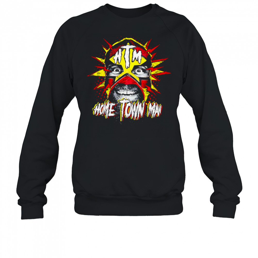 Home Town Man TNA debut shirt Sweatshirt