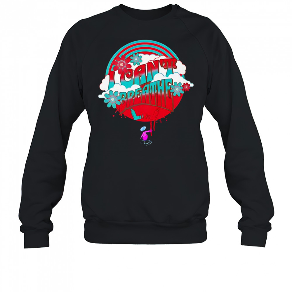 I can’t breathe sunshine shirt Sweatshirt