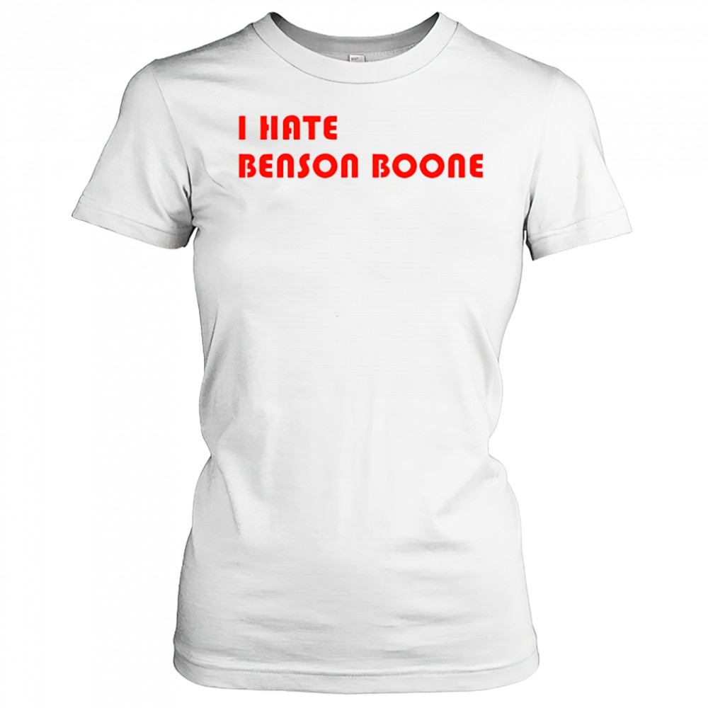 I hate Benson Boone 2025 shirt Women's T-shirt