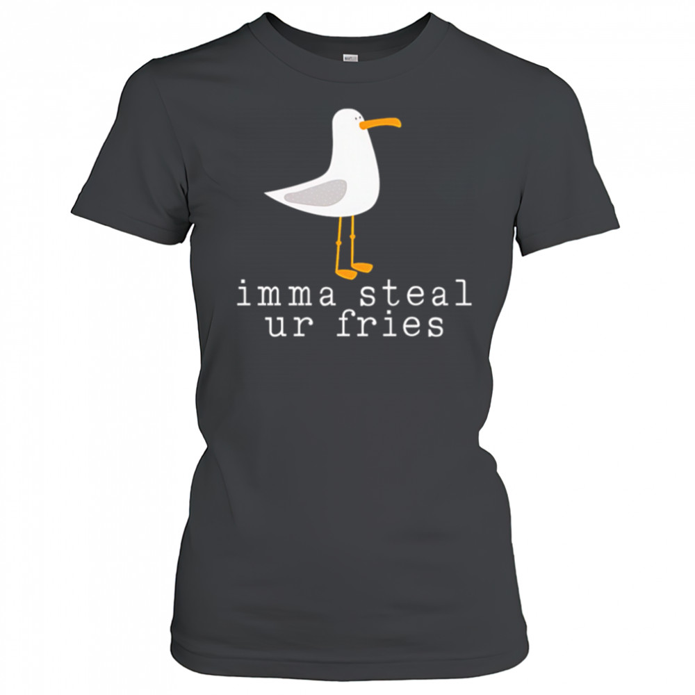 Imma Steal Ur Fries shirt Women's T-shirt