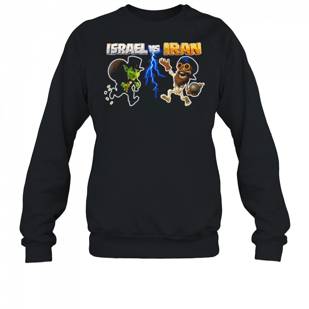 Israel Vs Iran T-Shirt Sweatshirt