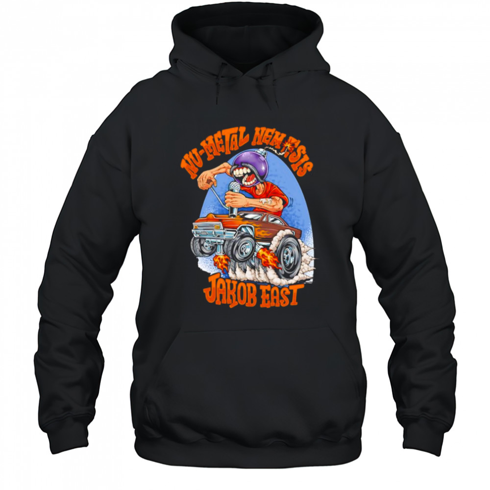 Jakob East Nu-Metal Nemesis shirt Hoodie