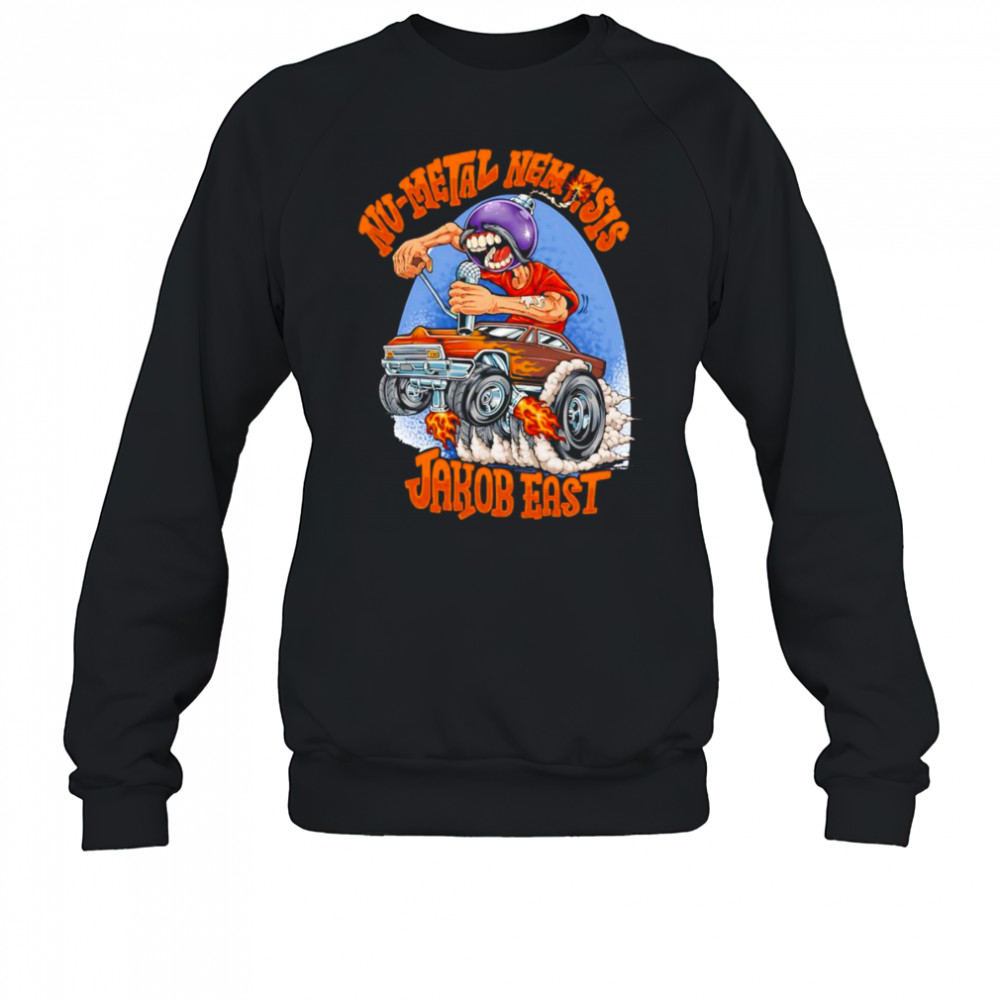 Jakob East Nu-Metal Nemesis shirt Sweatshirt