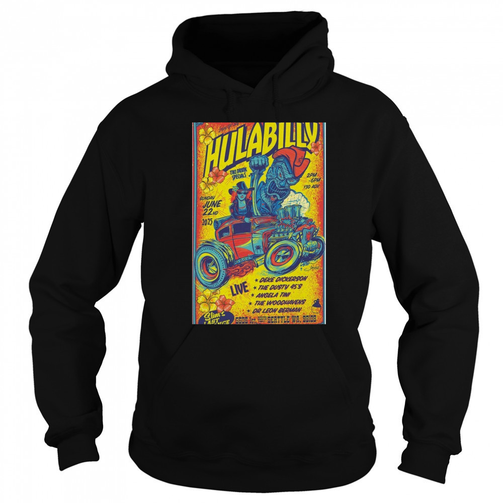 Jun 22 2025 Seattle WA Hulabilly Poster T-Shirt Sweatshirt