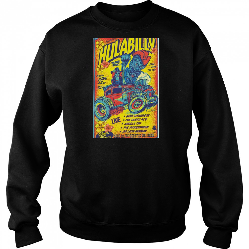 Jun 22 2025 Seattle WA Hulabilly Poster T-Shirt Hoodie