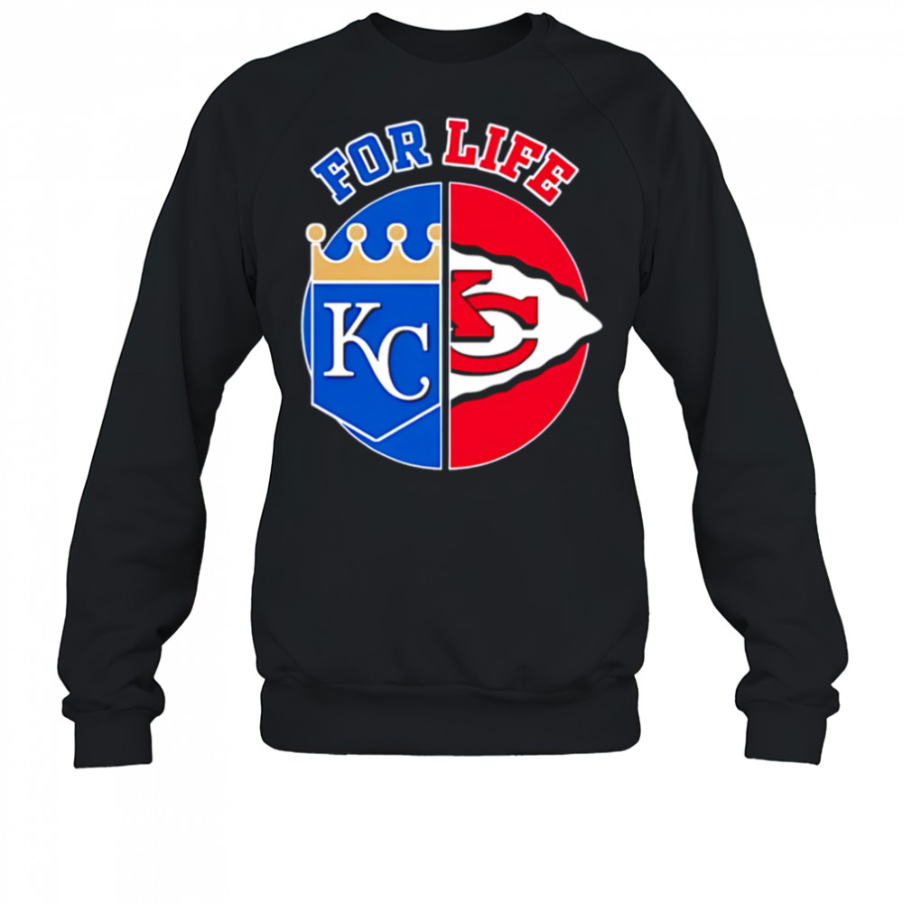Kansas city Chiefs and royals for life shirt Sweatshirt