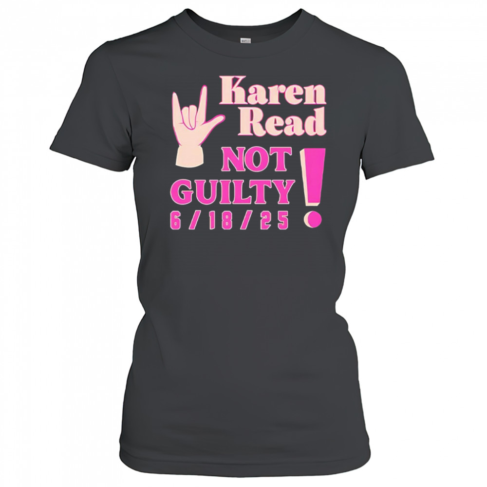 Karen read not guilty 6 18 25 shirt Women's T-shirt
