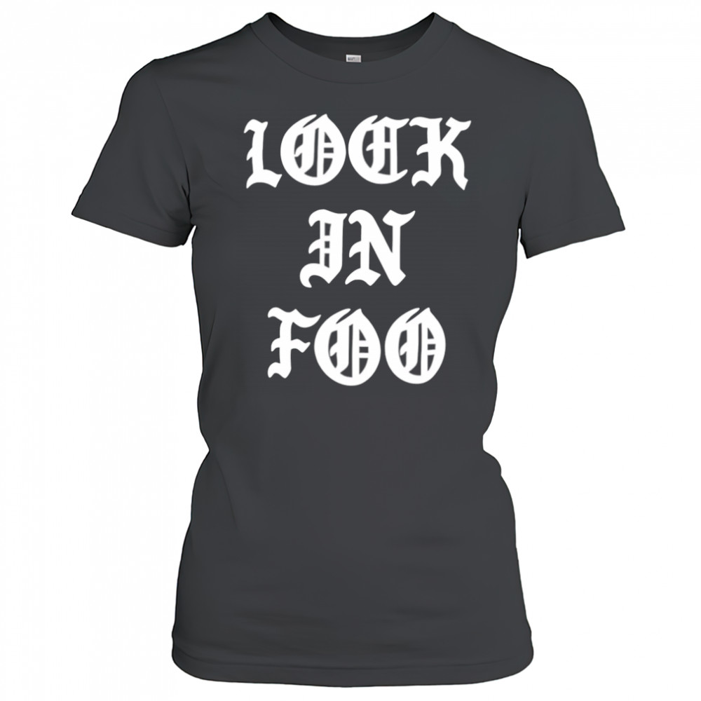 Lock In Foo letter shirt Women's T-shirt