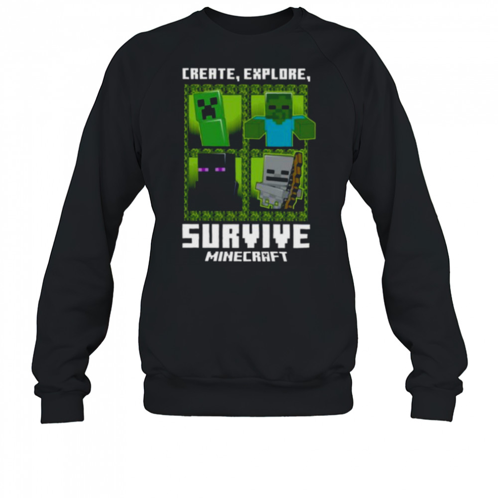 Minecraft Create Explore Survive With Mobs Shirt Sweatshirt