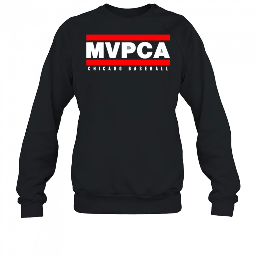 MVPCA Chicago Cubs shirt Sweatshirt