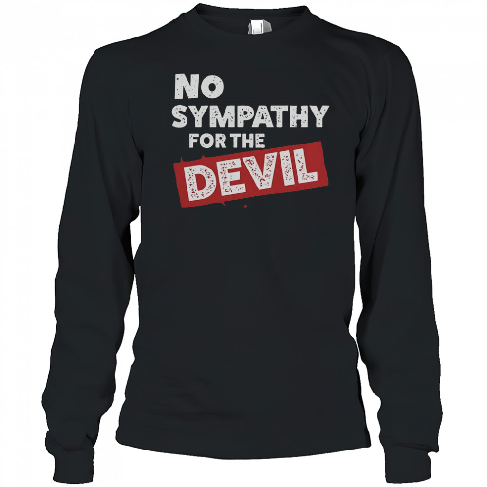 No Sympathy For The Devil T-Shirt Long Sleeved