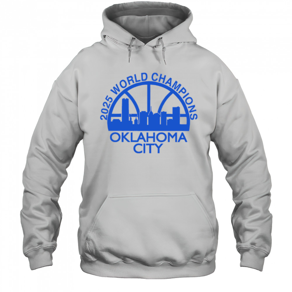 Okc Skyline 2025 World Champions Oklahoma City shirt Hoodie