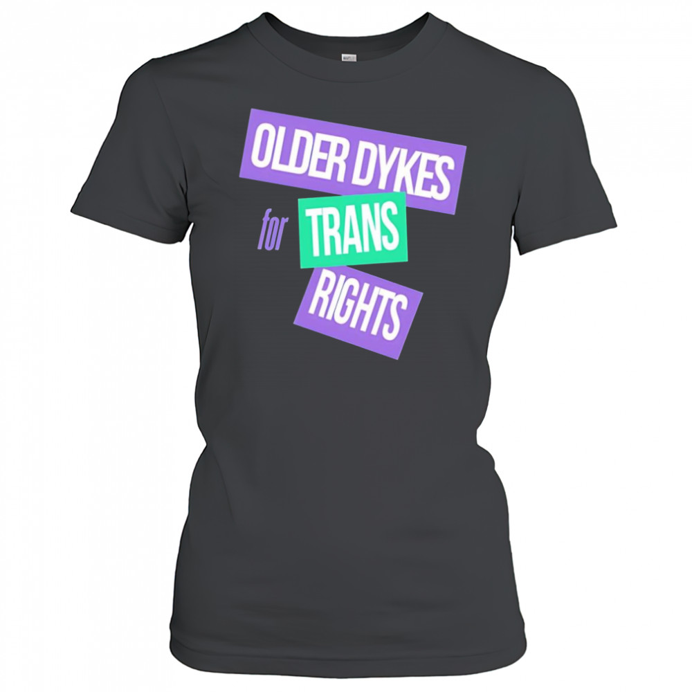 Older dykes for trans rights shirt Women's T-shirt