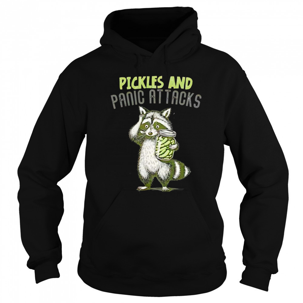 Raccoon pickles and panic attacks shirt Sweatshirt