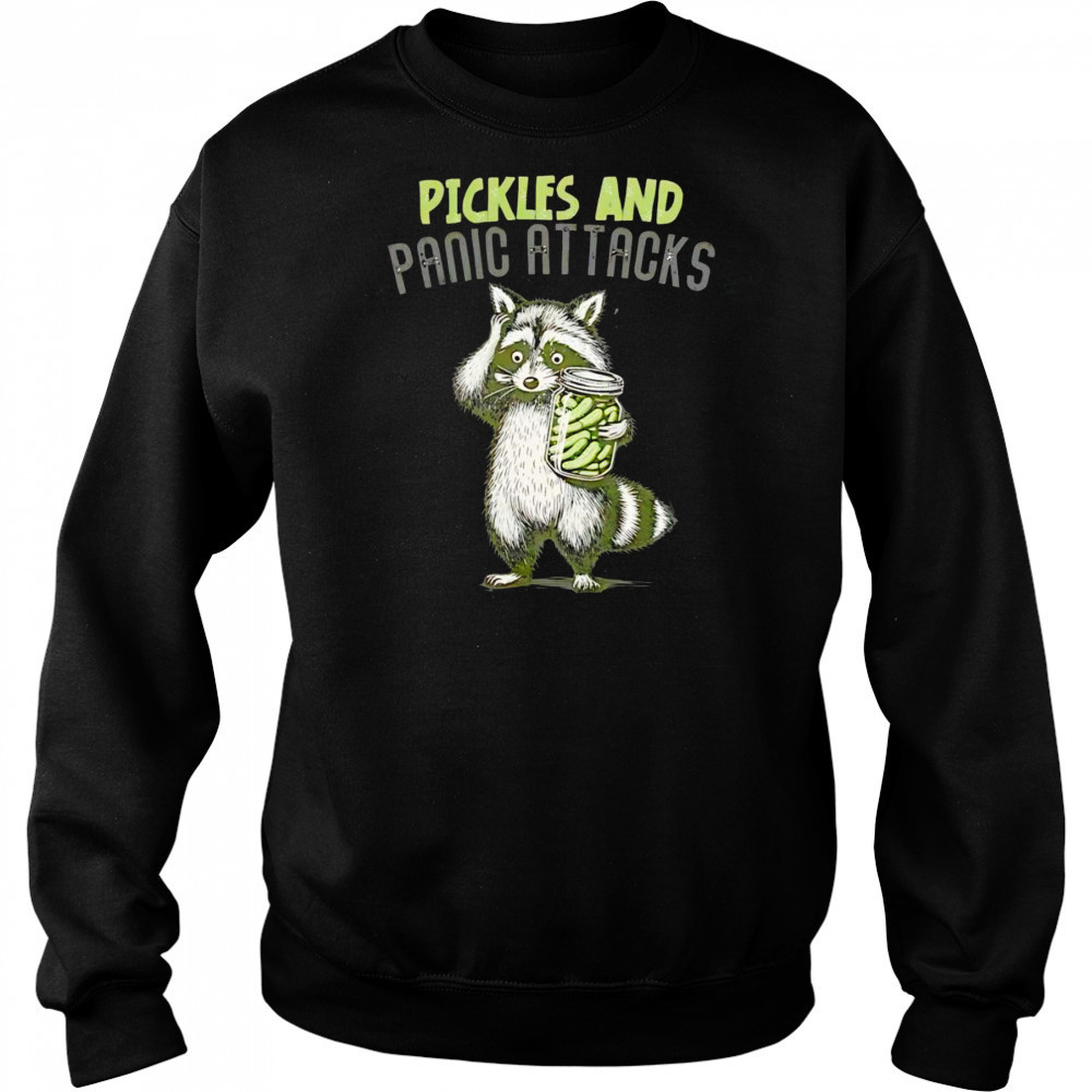 Raccoon pickles and panic attacks shirt Hoodie