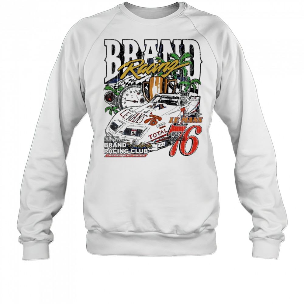 Racing car Brand Racing Club Le Mans signature vintage shirt Sweatshirt