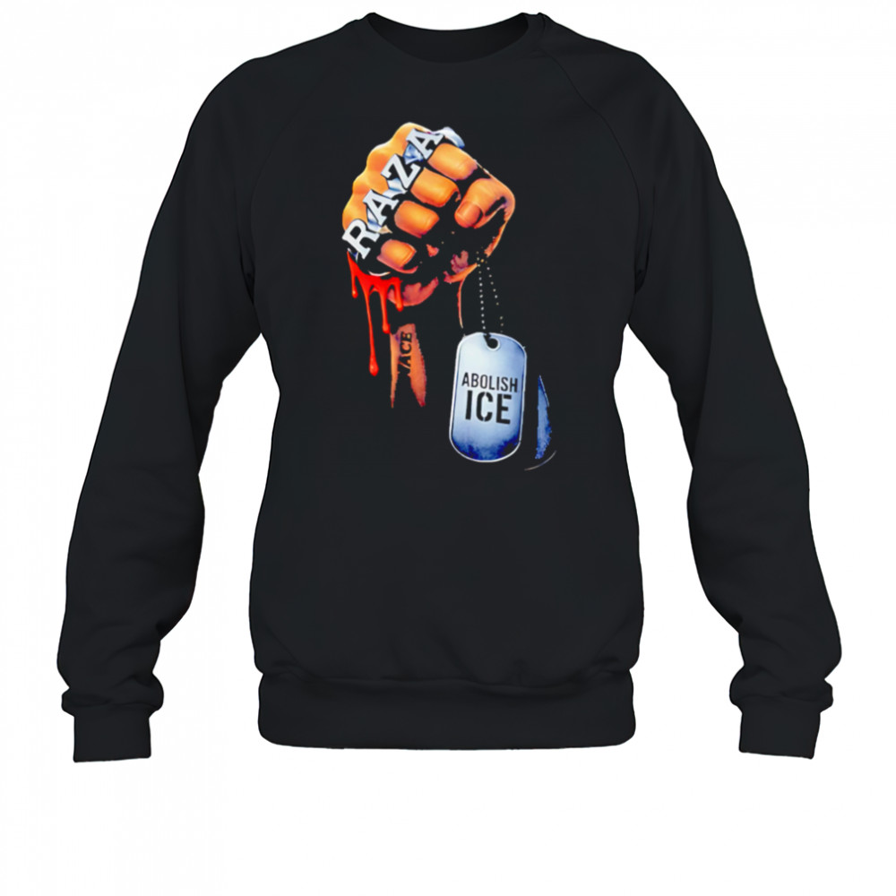 Raza abolish ice retro shirt Sweatshirt