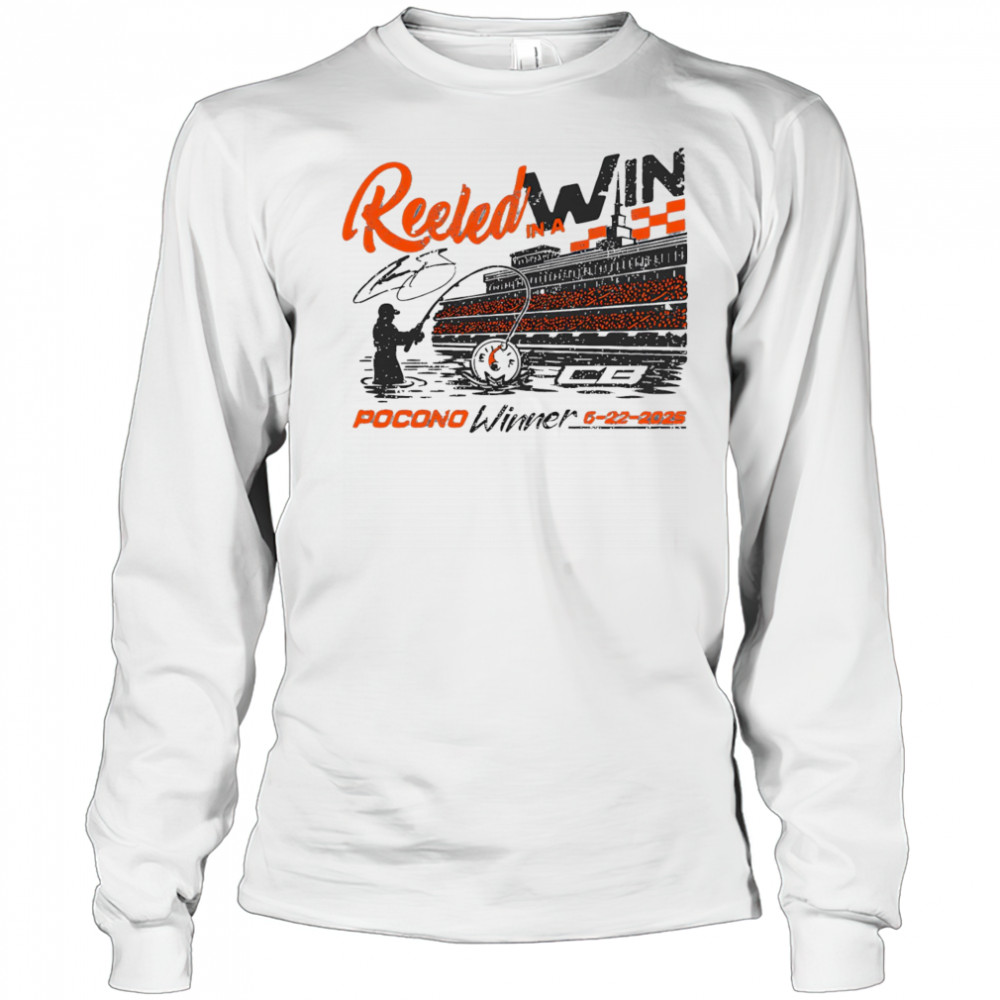 Reeled in a Win Pocono winner shirt Long Sleeved